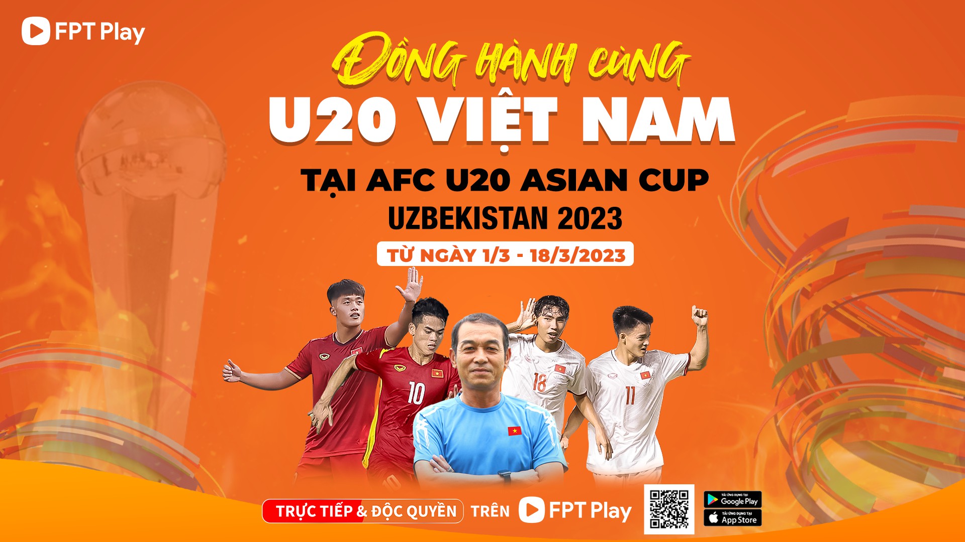 FPT Play là đơn vị nắm bản quyền phát sóng vòng chung kết U20 Châu Á.