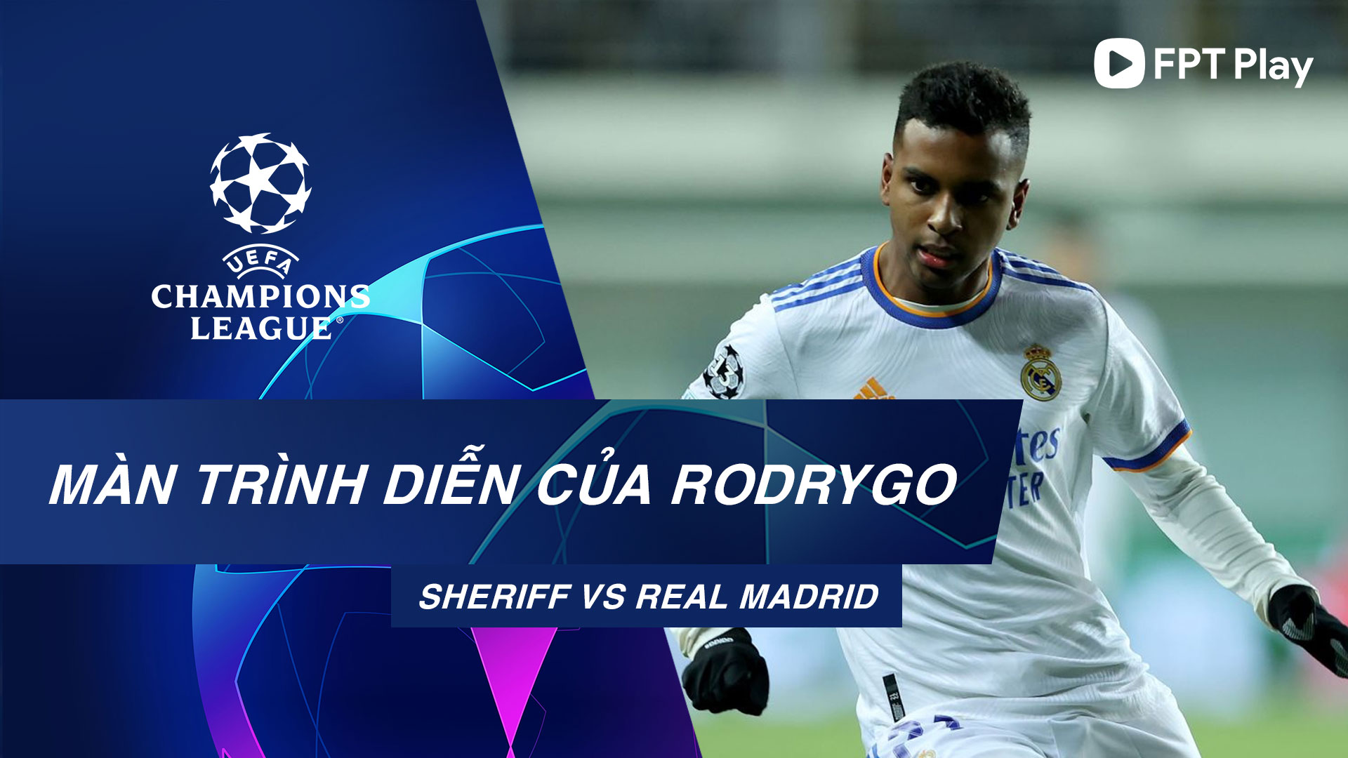 Màn trình diễn của Rodrygo vs Sheriff - UEFA Champions League