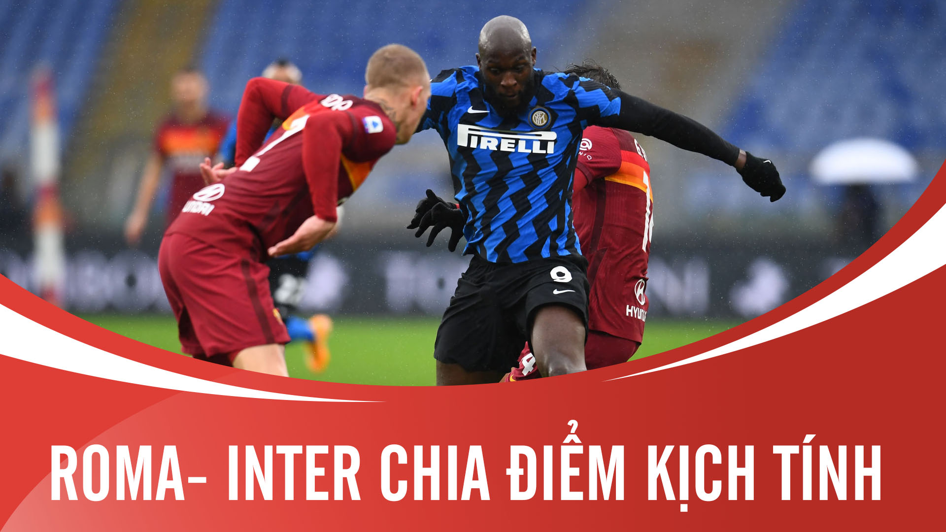 AS Roma 2-2 Inter | Mất điểm phút cuối trận - Highlights vòng 17 Serie A 2020-2021