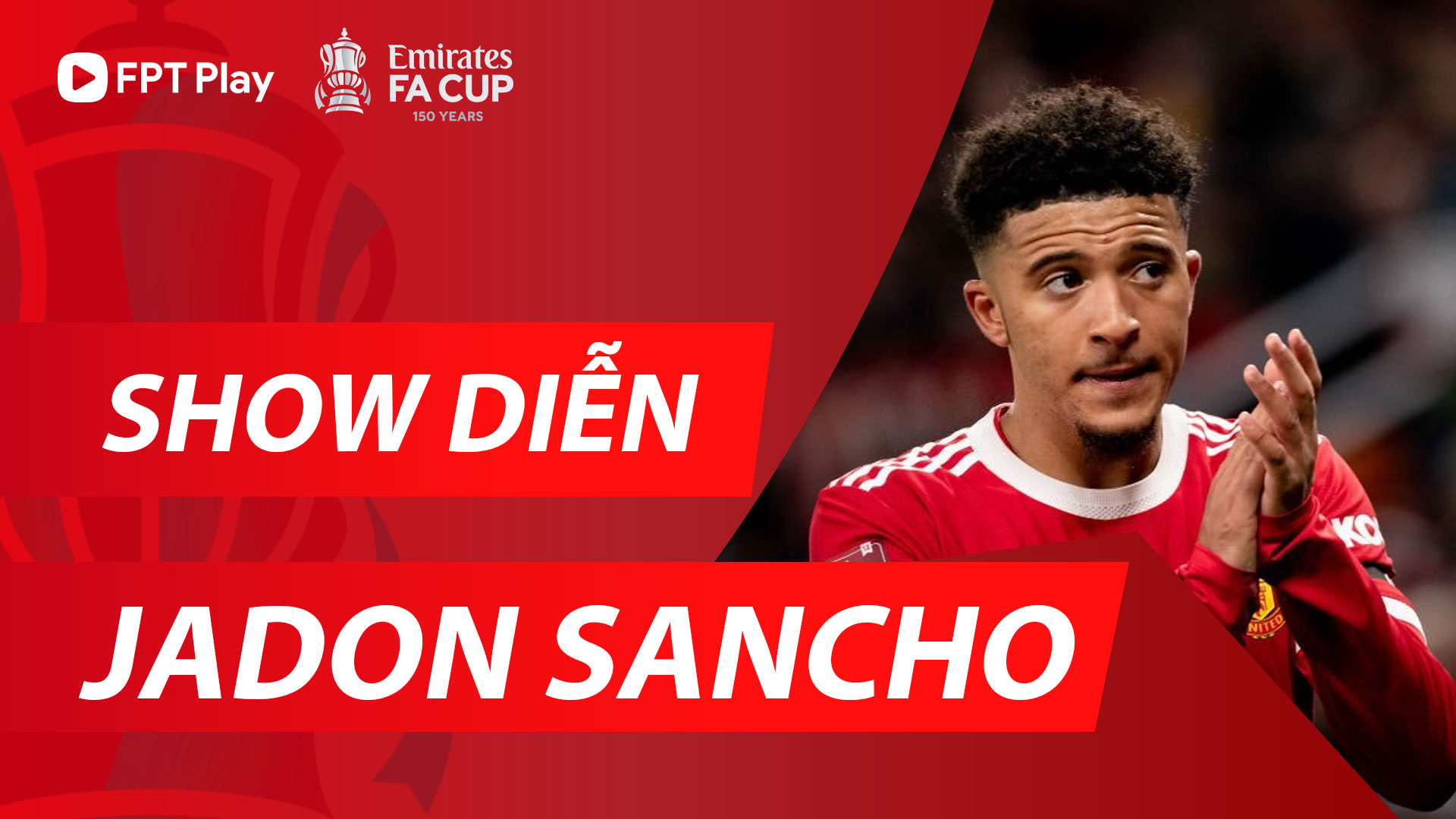 Màn trình diễn của Jadon Sancho vs Middlesbrough - FA CUP 2021/2022