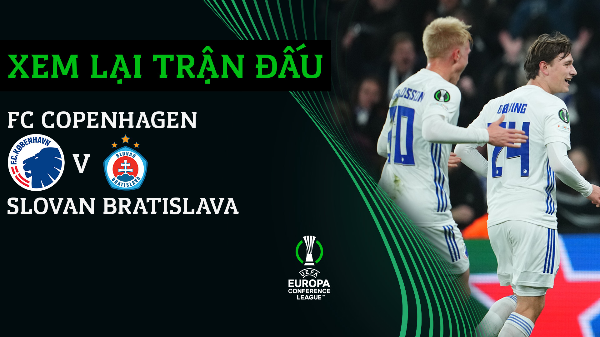 FC Copenhagen - Slovan Bratislava | Xem lại trận đấu - UEFA Europa Conference League