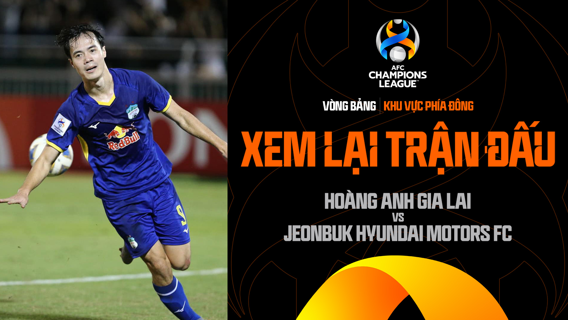 Hoàng Anh Gia Lai - Jeonbuk Hyundai Motors FC | Xem lại trận đấu - AFC Champions League