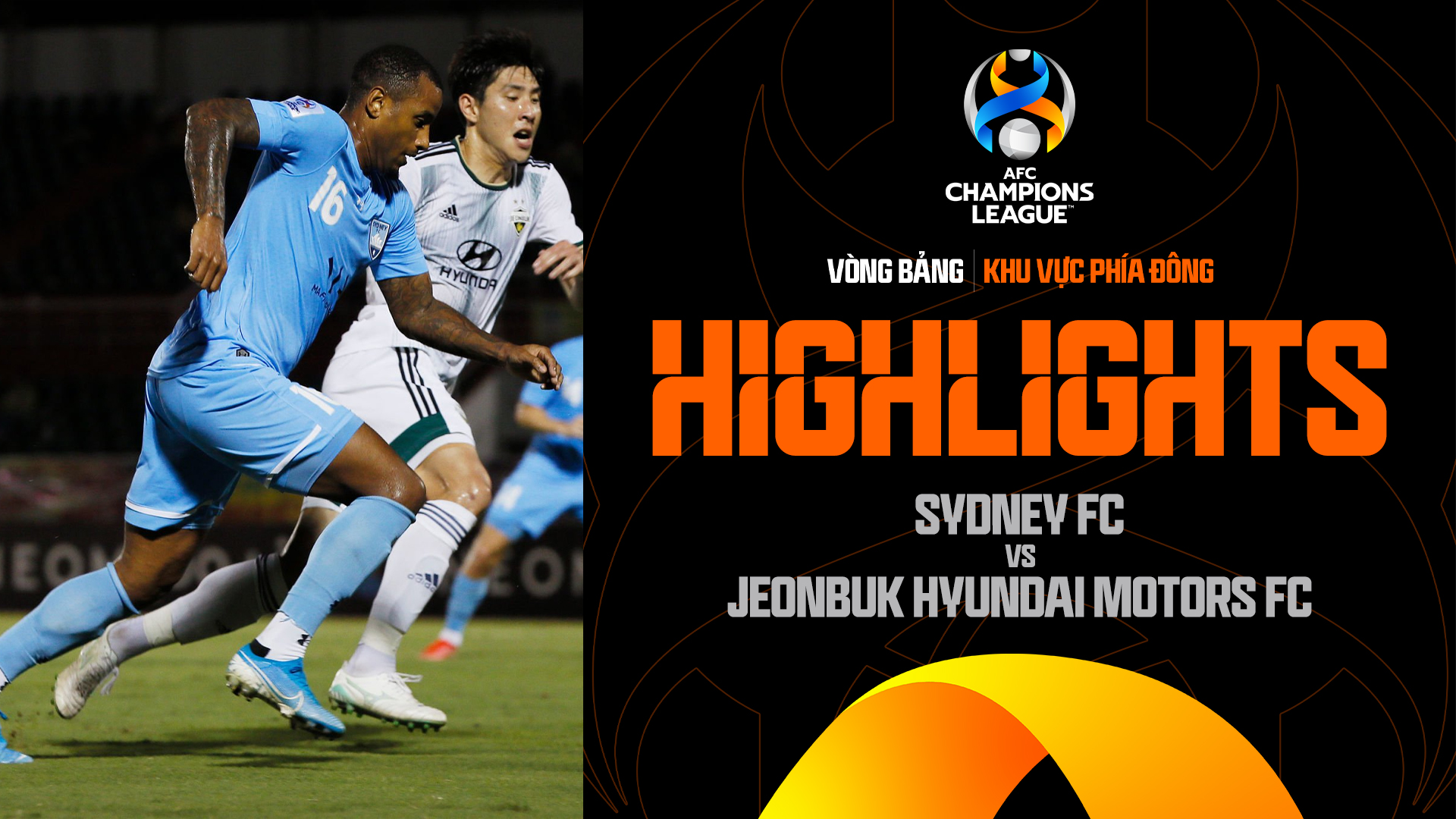 Sydney FC - Jeonbuk Hyundai Motors FC | Ngược dòng - Highlights AFC Champions League 2022