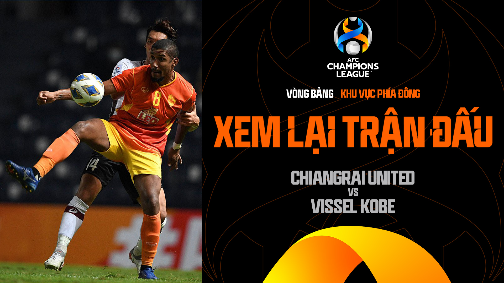 Chiangrai United - Vissel Kobe | Xem lại trận đấu - AFC Champions League