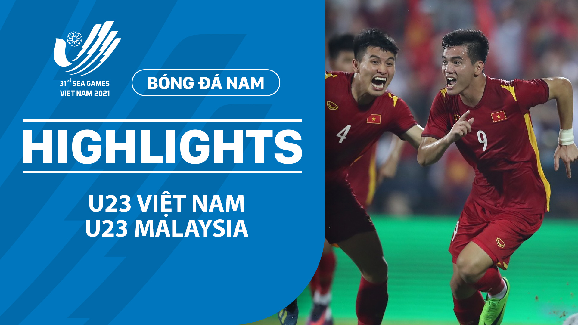U23 Việt Nam - U23 Malaysia | Khoảnh khắc vỡ òa - Highlights SEA Games 31