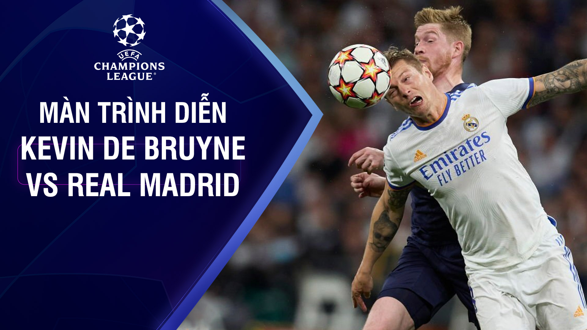 Màn trình diễn của Kevin De Bruyne trước Real Madrid - UEFA Champions League