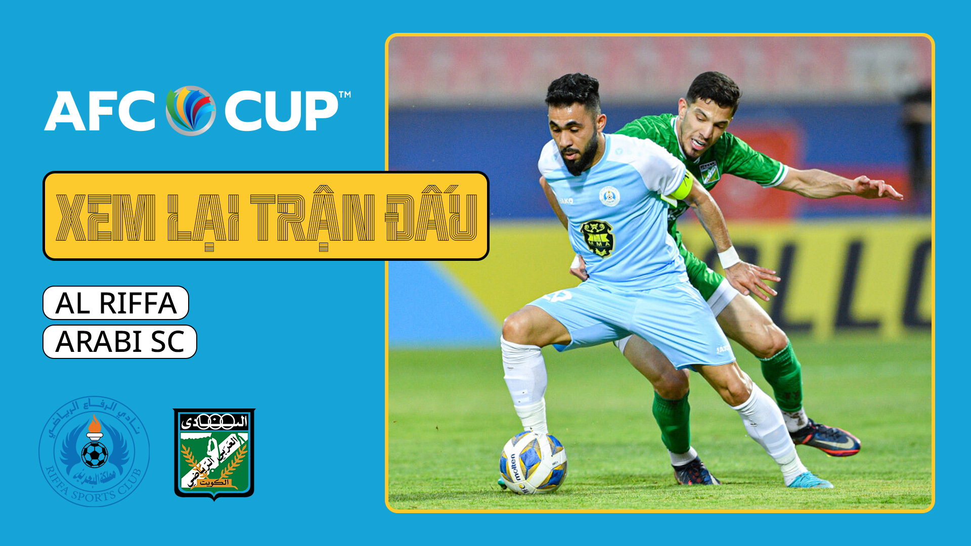 Al Riffa Arabi SC Xem L i Tr n u AFC Cup 2022 FPT Play