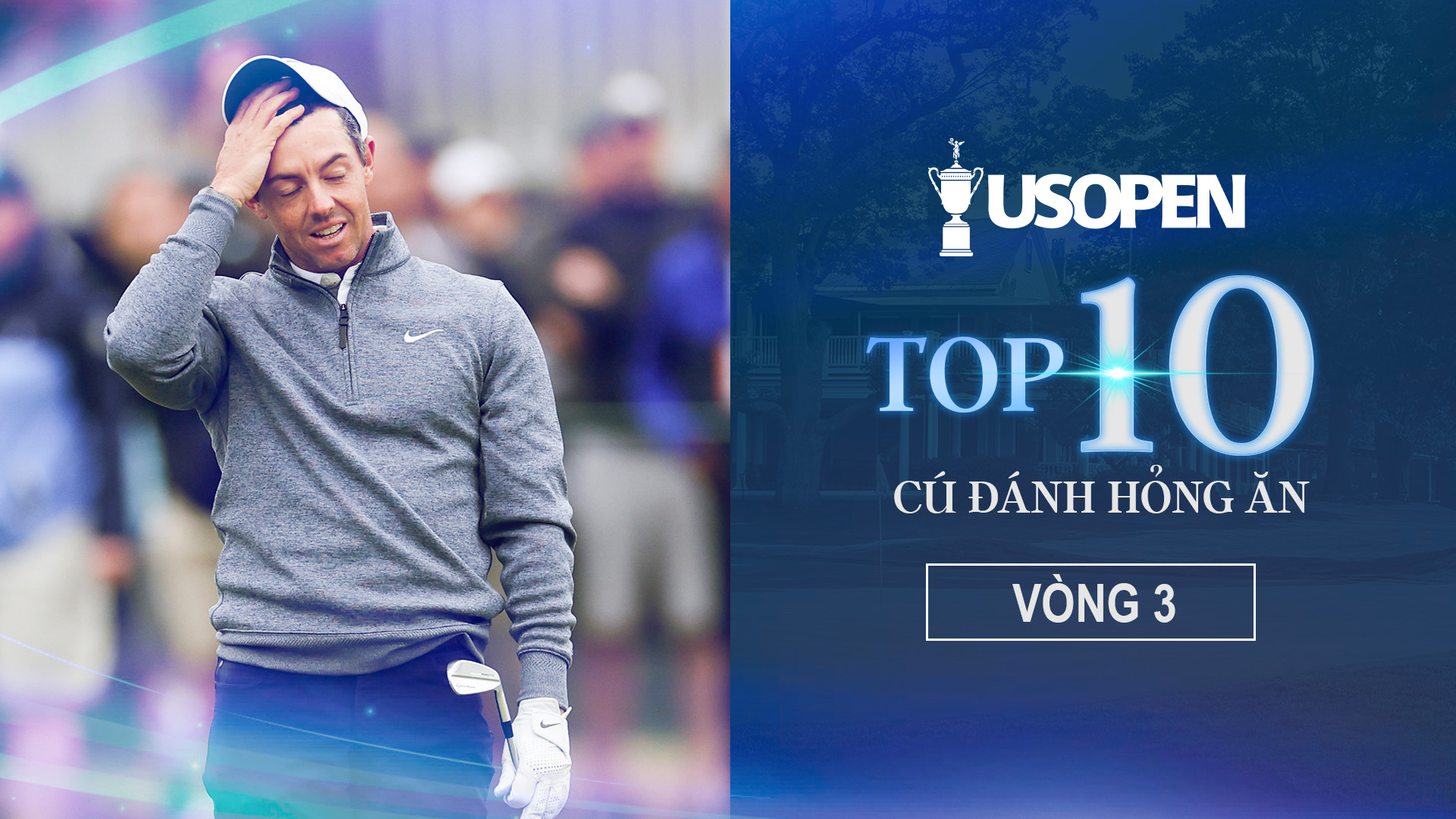 TOP 10 cú đánh hỏng ăn vòng 3 US Open - US Open Golf