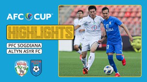 PFC Sogdiana - Altyn Asyr FC | Chiến thắng nhẹ nhàng - Highlights AFC Cup 2022
