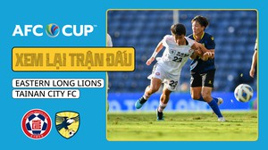 Eastern Long Lions - Tainan City FC | Xem lại trận đấu - AFC Cup 2022