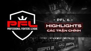 Highlights PFL 6 | Loạt trận chính - Professional Fighters League