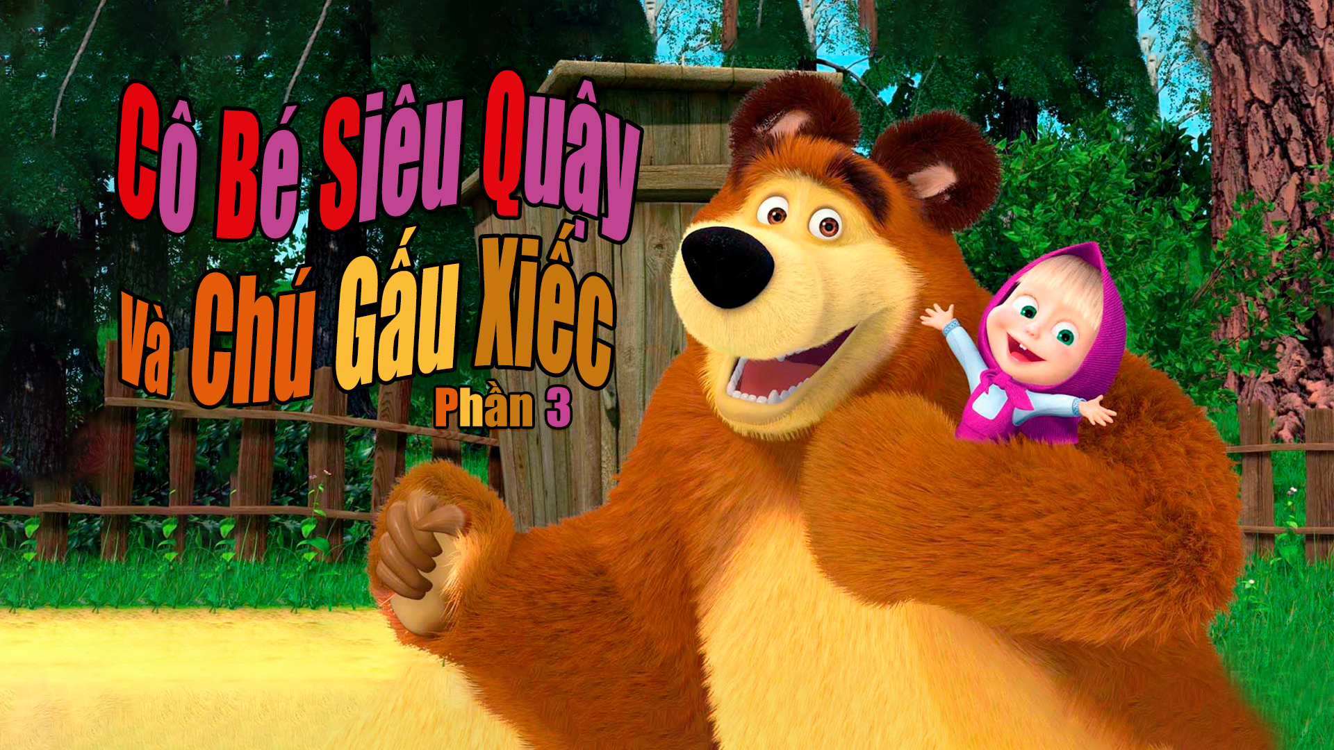 C B Si u Qu y V Ch G u Xi c Ph n 3 Masha And The Bear Season 3