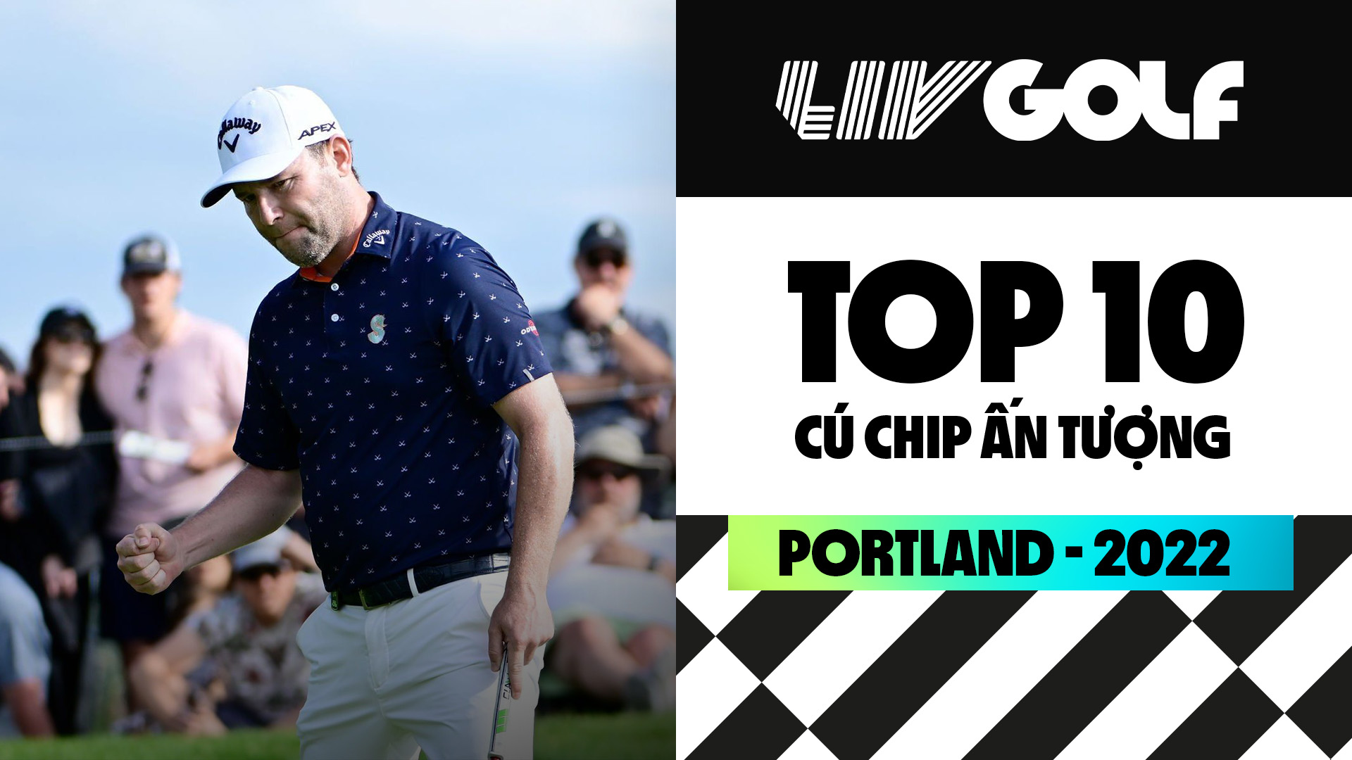 TOP 10 cú chip ấn tượng LIV Golf Portland 2022 - LIV Golf Portland 2022