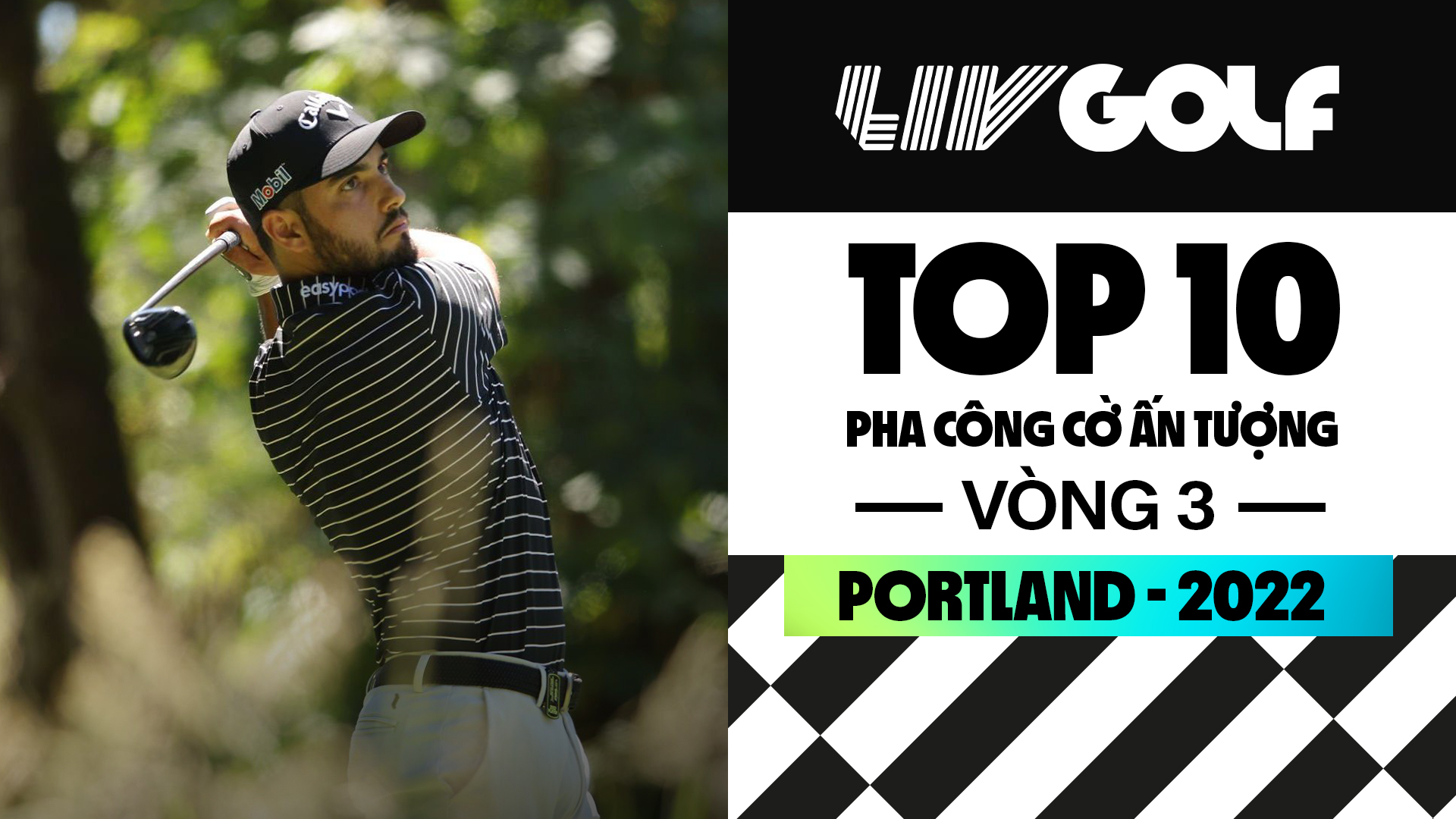 TOP 10 pha công cờ ấn tượng vòng 3 LIV Golf Portland 2022 - LIV Golf Portland 2022