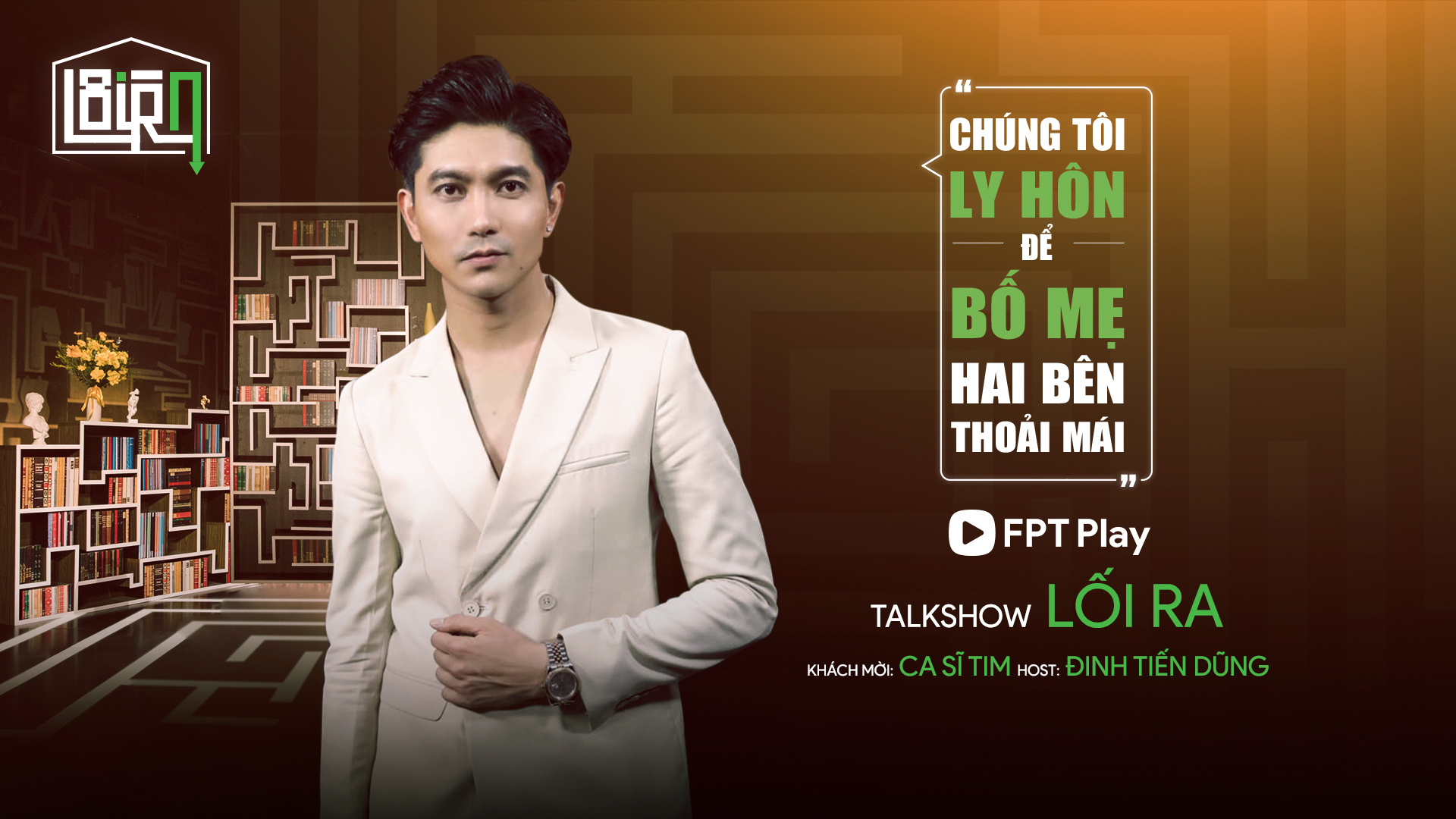 Ca sĩ Tim: 'Chúng tôi ly hôn để bố mẹ hai bên thoải mái' - Lối Ra | FPT Play