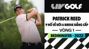 Patrick Reed 9 đường về với 5 birdie đẳng cấp - LIV Golf