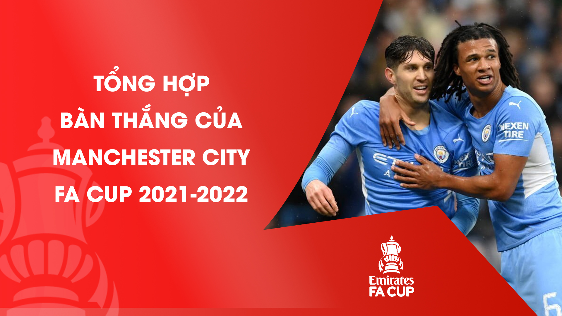 t-ng-h-p-b-n-th-ng-c-a-manchester-city-fa-cup-2021-2022-manchester