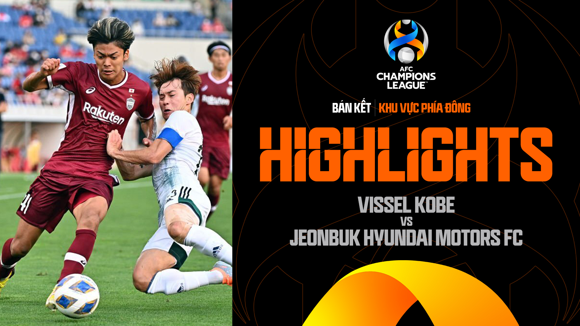 Vissel Kobe - Jeonbuk Hyundai Motors FC Highlights - AFC Champions League