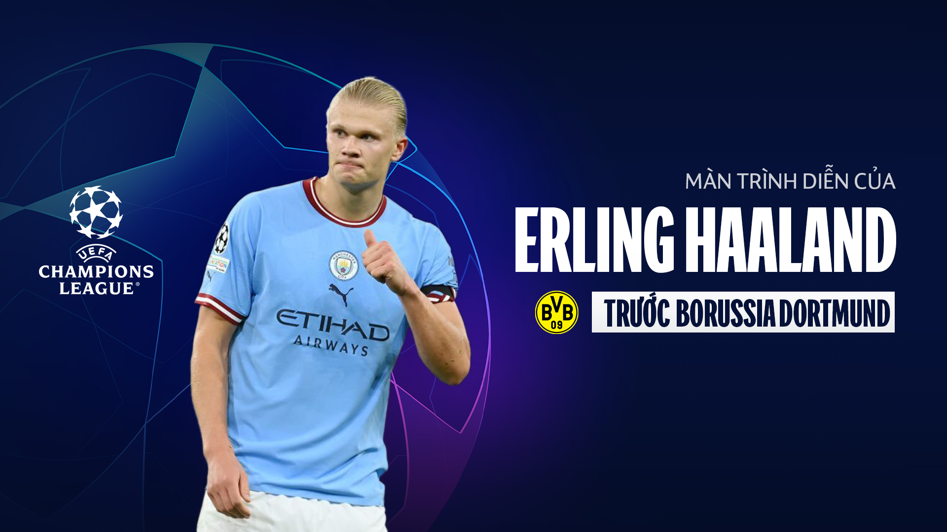 Màn trình diễn của Erling Haaland trước Borussia Dortmund - Champions League